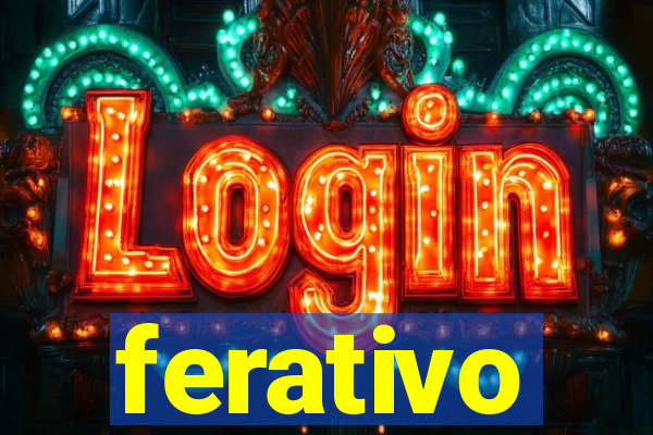 ferativo