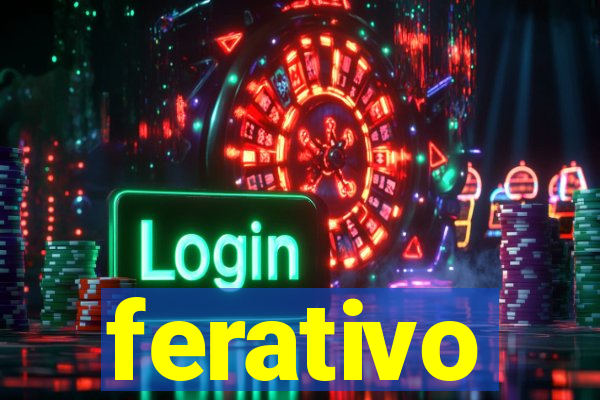 ferativo