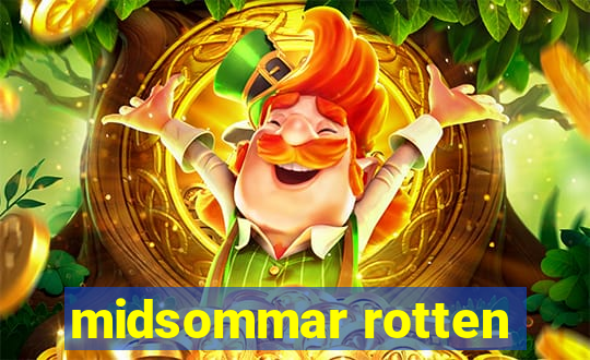 midsommar rotten