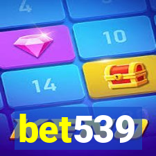 bet539