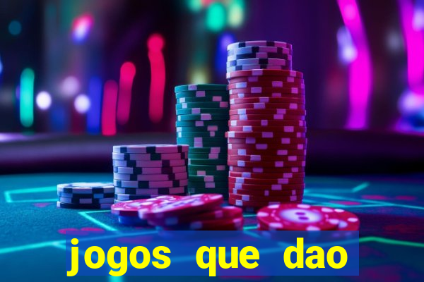 jogos que dao dinheiro sem deposito