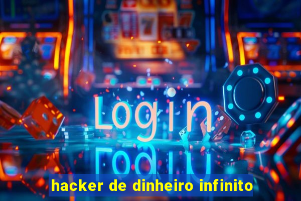 hacker de dinheiro infinito