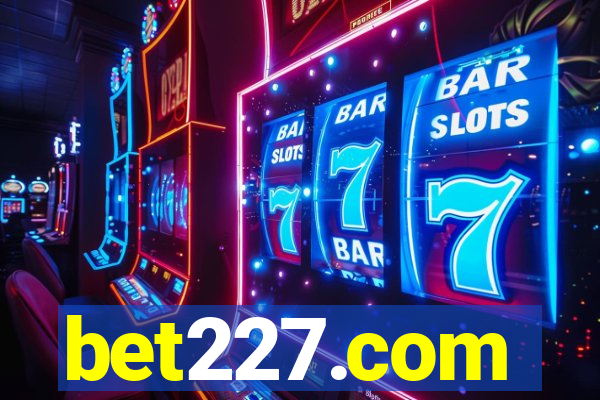 bet227.com