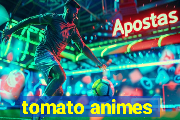 tomato animes