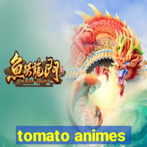 tomato animes