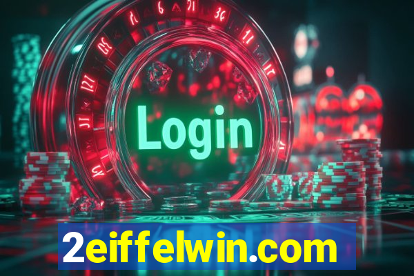 2eiffelwin.com