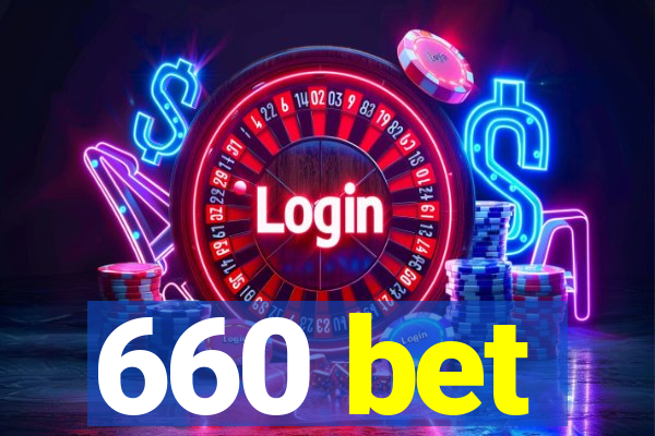 660 bet