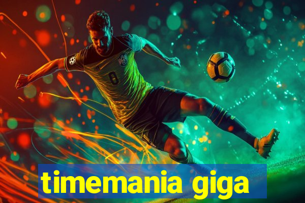 timemania giga