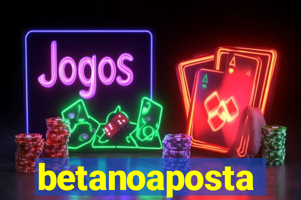 betanoaposta