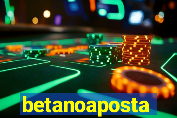 betanoaposta