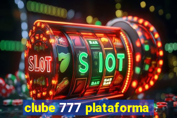 clube 777 plataforma