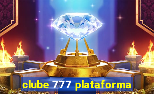 clube 777 plataforma