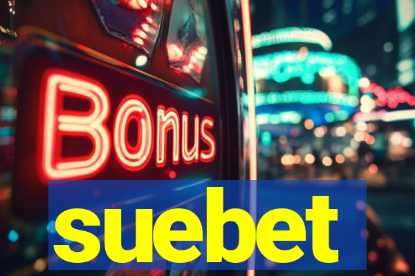 suebet