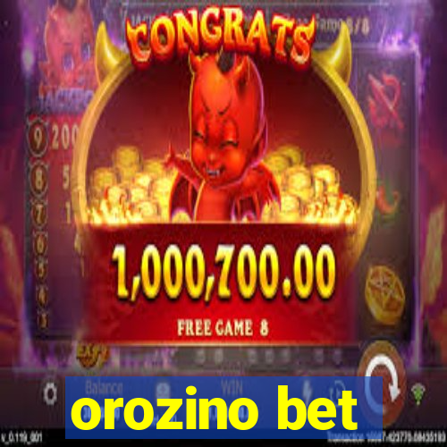 orozino bet