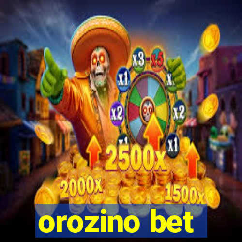 orozino bet