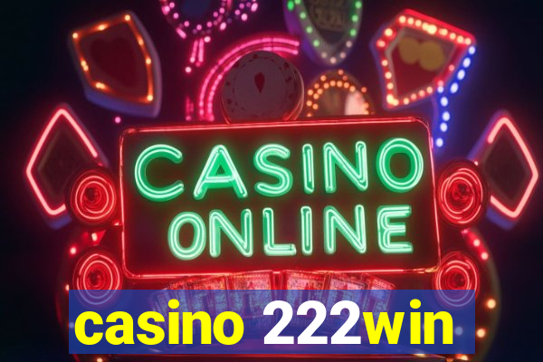 casino 222win