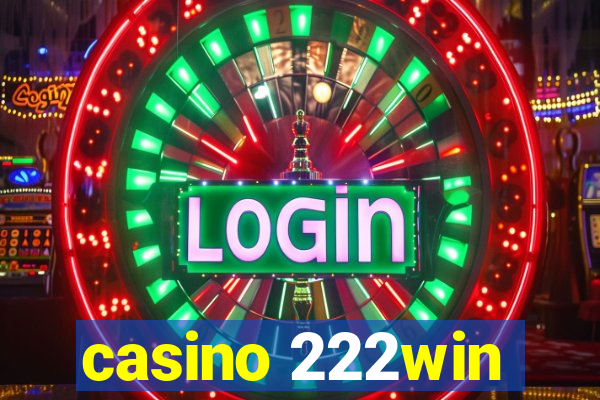 casino 222win