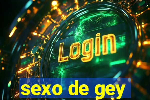 sexo de gey