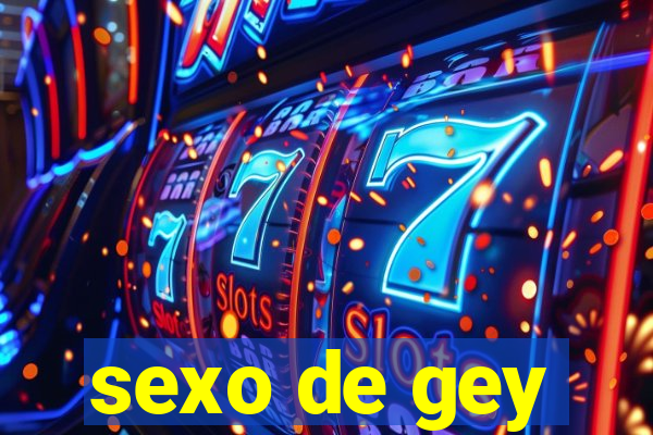 sexo de gey