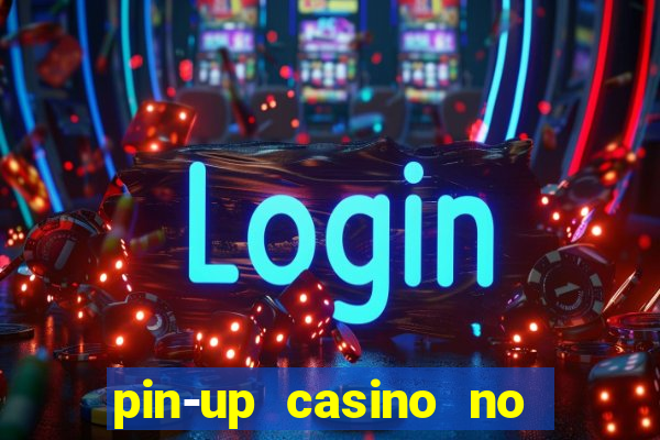 pin-up casino no deposit bonus code