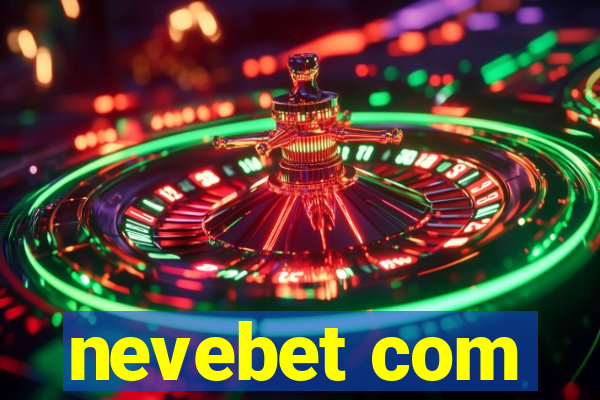 nevebet com