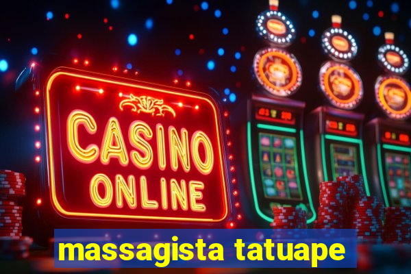 massagista tatuape