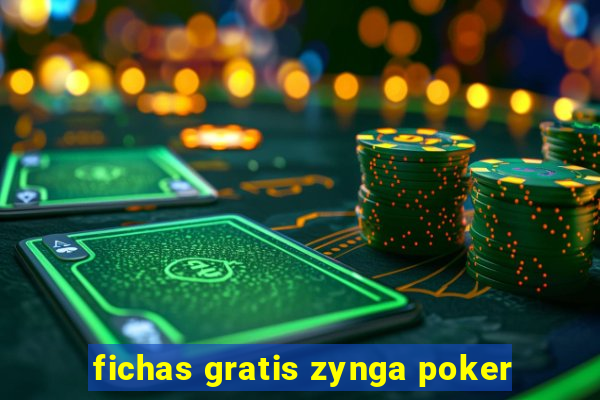 fichas gratis zynga poker