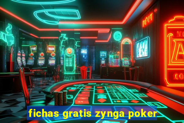 fichas gratis zynga poker