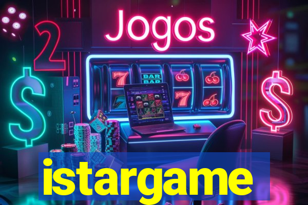 istargame