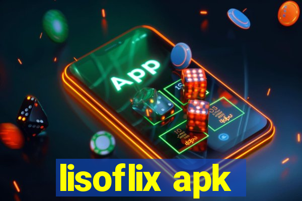 lisoflix apk