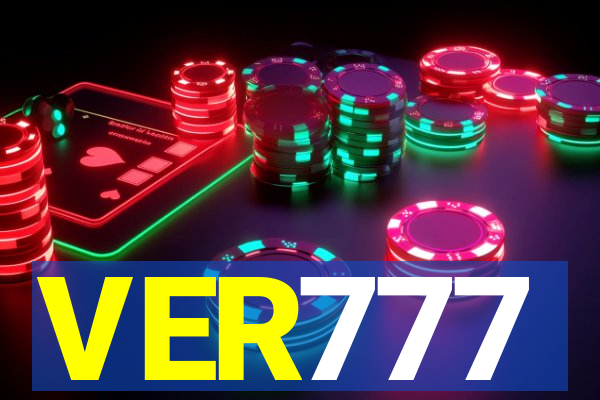 VER777