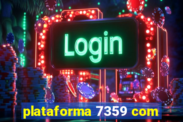 plataforma 7359 com