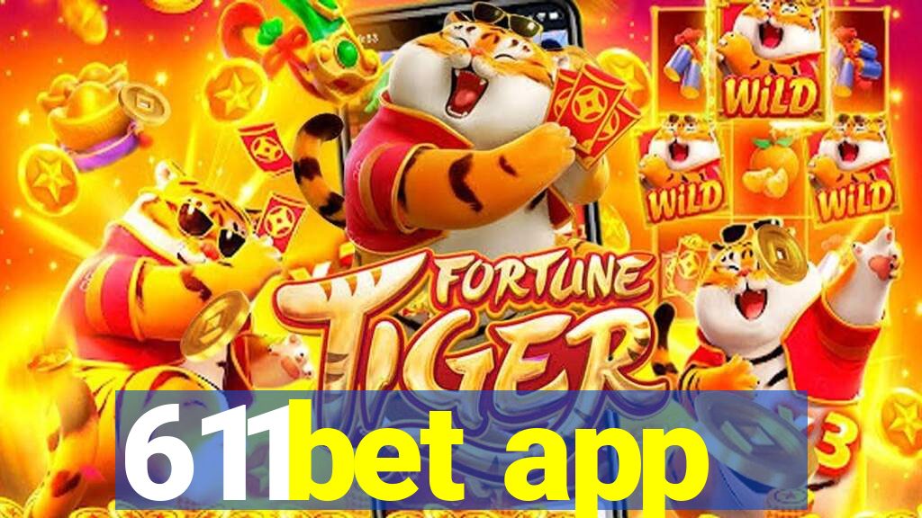 611bet app