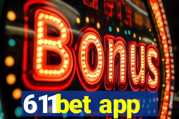 611bet app