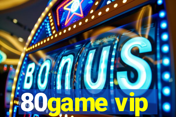 80game vip