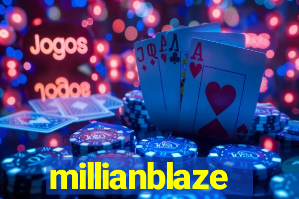 millianblaze