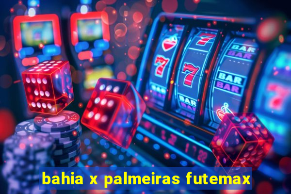 bahia x palmeiras futemax