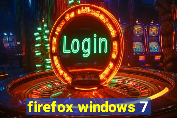 firefox windows 7