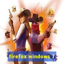 firefox windows 7