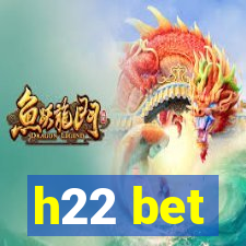 h22 bet