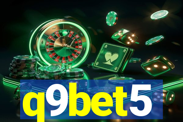 q9bet5