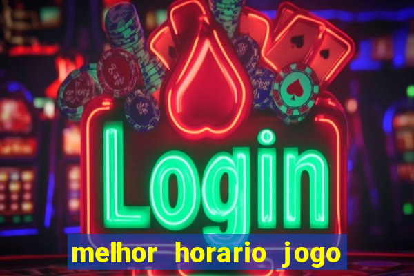 melhor horario jogo fortune rabbit