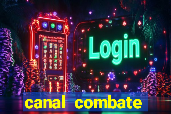 canal combate online multicanais