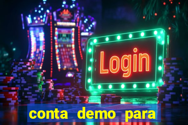 conta demo para jogar fortune tiger