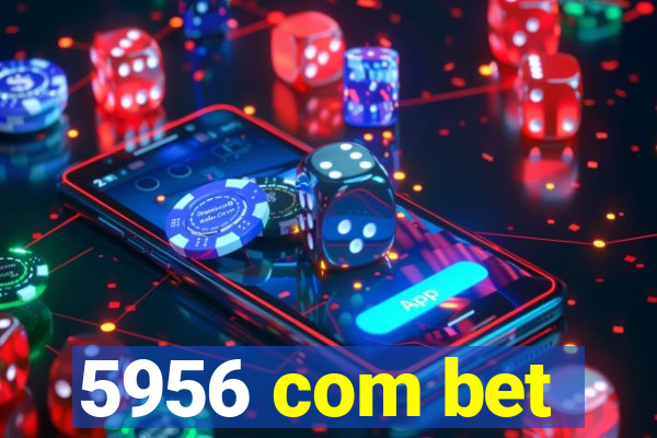 5956 com bet