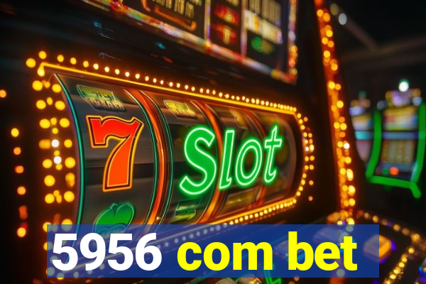 5956 com bet