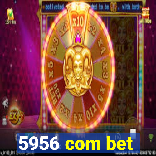 5956 com bet