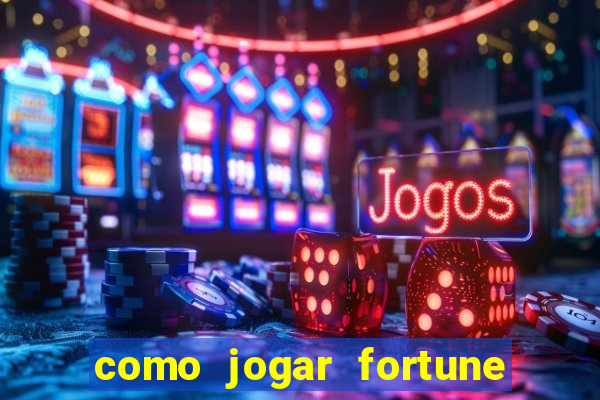 como jogar fortune tiger sem depositar