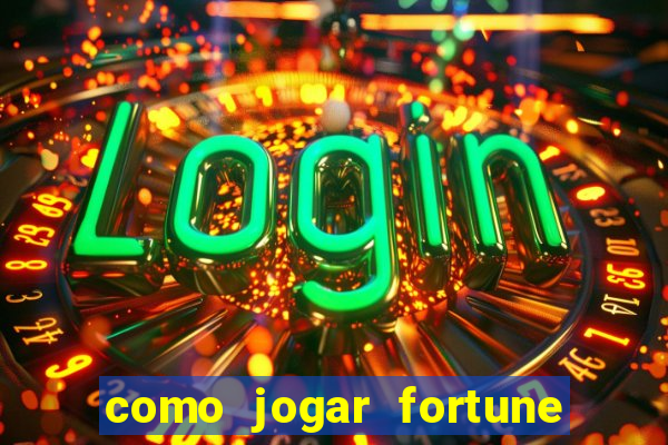 como jogar fortune tiger sem depositar