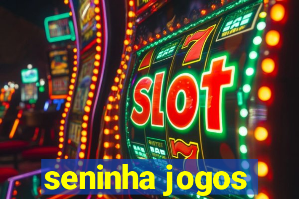 seninha jogos